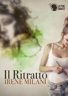 SEGNALAZIONE - Quadrilogia de Il Ritratto di Irene Milani | Lettere Animate SEGNALAZIONE - Quadrilogia de Il Ritratto di Irene Milani | Lettere Animate