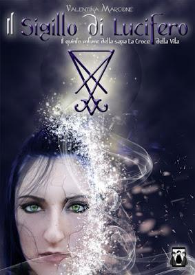 SEGNALAZIONE - Il Sigillo di Lucifero (La Croce della Vita #5) di Valentina Marcone | Nativi Digitali Edizioni SEGNALAZIONE - Il Sigillo di Lucifero (La Croce della Vita #5) di Valentina Marcone | Nativi Digitali Edizioni
