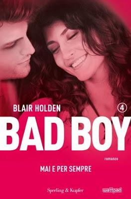 SEGNALAZIONE - Bad boy 4 Mai e per sempre di Blair Holden | Sperling & Kupfer SEGNALAZIONE - Bad boy 4 Mai e per sempre di Blair Holden | Sperling & Kupfer