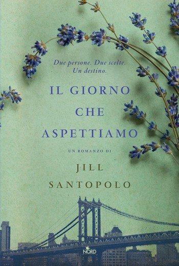 Recensione di Il giorno che aspettiamo di Jill Santopolo Recensione di Il giorno che aspettiamo di Jill Santopolo
