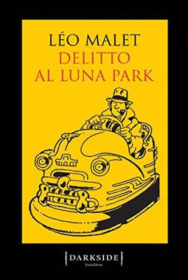 SEGNALAZIONE - Delitto al Luna Park di Léo Malet | Fazi Editore Darkside SEGNALAZIONE - Delitto al Luna Park di Léo Malet | Fazi Editore Darkside