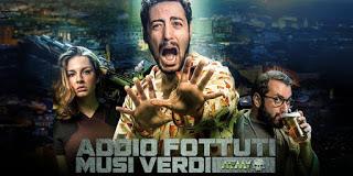Addio Fottuti Musi Verdi il nuovo film della 01 Distribution Addio Fottuti Musi Verdi il nuovo film della 01 Distribution