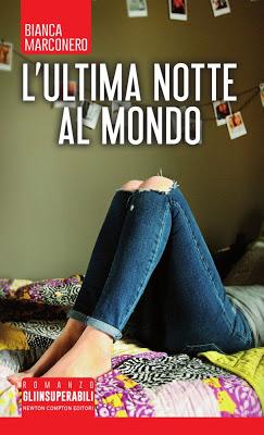 Recensione in un Click: L'ultima notte al mondo di Bianca Marconero Recensione in un Click: L'ultima notte al mondo di Bianca Marconero