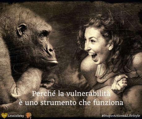 Mondi e Sostenibilità | Perché la vulnerabilità è uno strumento che funziona Mondi e Sostenibilità | Perché la vulnerabilità è uno strumento che funziona