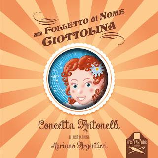 Segnalazione - UN FOLLETTO DI NOME CIOTTOLINA di Concetta Antonelli Segnalazione - UN FOLLETTO DI NOME CIOTTOLINA di Concetta Antonelli