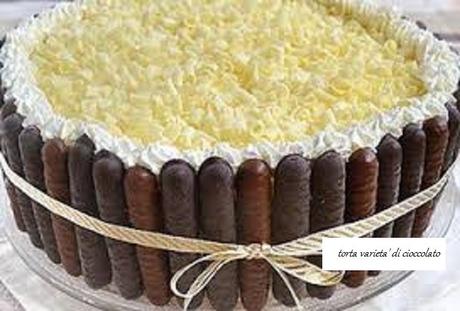 Torta varieta’ di cioccolato Torta varieta’ di cioccolato