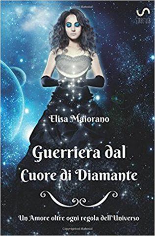 Recensione: Guerriera dal cuore di diamante – Elisa Maiorano Recensione: Guerriera dal cuore di diamante – Elisa Maiorano
