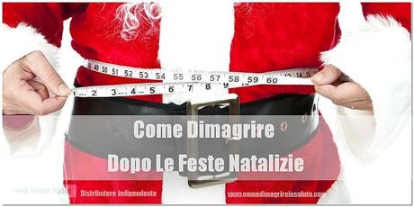 Come Dimagrire Dopo Le Feste Di Natale {featured} Come Dimagrire Dopo Le Feste Di Natale
