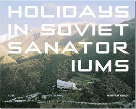 Holidays in Soviet sanatoriums Holidays in Soviet sanatoriums