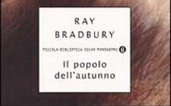 Il popolo dell'autunno, Ray Bradbury Il popolo dell'autunno, Ray Bradbury