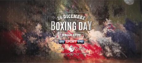 Calcio Estero Sky Sport - Programma e Telecronisti 26 - 28 Dicembre | Boxing Day Calcio Estero Sky Sport - Programma e Telecronisti 26 - 28 Dicembre | Boxing Day