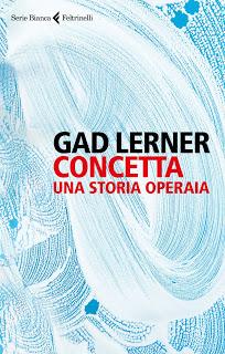 Concetta, una storia operaia di Gad Lerner Concetta, una storia operaia di Gad Lerner
