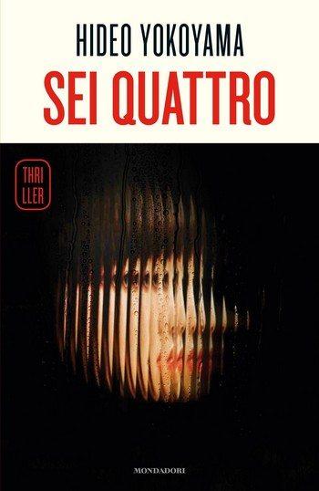 Recensione di Sei Quattro di Hideo Yokoyama Recensione di Sei Quattro di Hideo Yokoyama