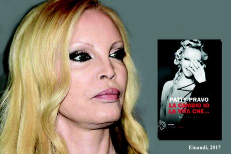 PATTY BAMBOLA RIBELLE | La cambio io la vita che… | L’autobiografia di Patty Pravo PATTY BAMBOLA RIBELLE | La cambio io la vita che… | L’autobiografia di Patty Pravo
