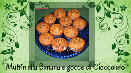Muffin Banana e gocce di Cioccolato Muffin Banana e gocce di Cioccolato
