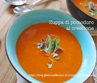 Zuppa di pomodoro al crescione Zuppa di pomodoro al crescione