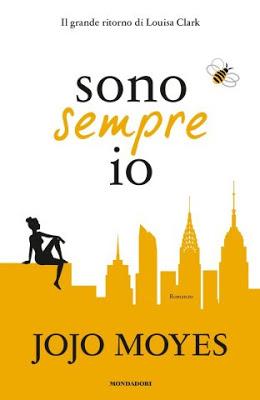 Dal 30 gennaio 2018 Sono sempre io di Jojo Moyes Dal 30 gennaio 2018 Sono sempre io di Jojo Moyes
