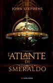 L’Atlante di Smeraldo di John Stephens