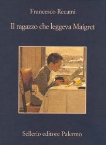 STORIA CONTEMPORANEA n.73: “Mimicry” e letteratura. Francesco Recami, “Il ragazzo che leggeva Maigret”