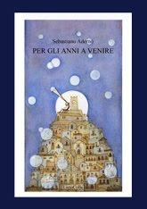 Per gli anni a venire di Sebastiano Adernò (LietoColle)