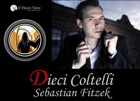 Dieci Coltelli: Intervista con Sebastian Fitzek