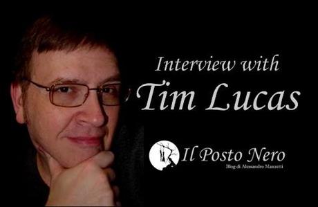 Interview with Tim Lucas