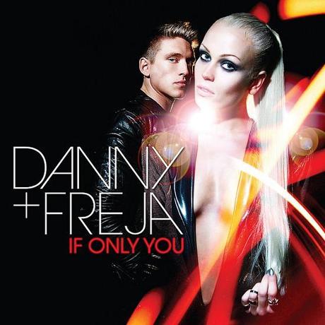 Danny Saucedo feat. Freja - IF ONLY YOU