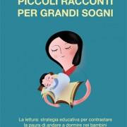 Pubblicato il libro “Piccoli racconti per grandi sogni” di Bertolini Mariaelena