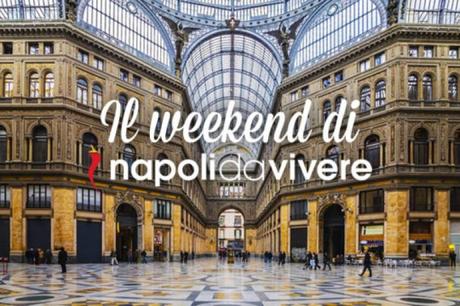 100 eventi e cose da fare a Napoli per il Weekend 3-4 febbraio 2018 100 eventi e cose da fare a Napoli per il Weekend 3-4 febbraio 2018