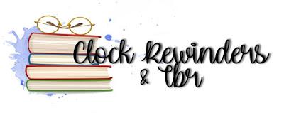 Clock Rewinders #45 & Tbr di Febbraio 2018 Clock Rewinders #45 & Tbr di Febbraio 2018