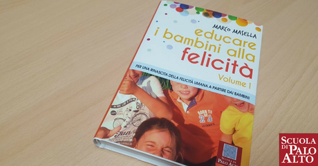 Educare i Bambini alla Felicità – Arriva il Libro Educare i Bambini alla Felicità – Arriva il Libro