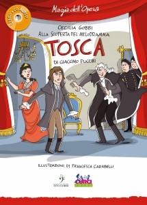 Alla scoperta del melodramma: la Tosca Tosca Magia opera
