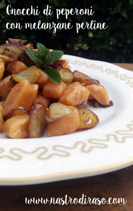 Gnocchi di peperoni con melanzana perlina Gnocchi di peperoni con melanzana perlina