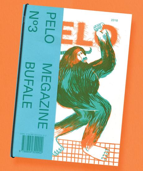 GRAFICA: PELO magazine | Una rivista illustrata sfacciata e irriverente GRAFICA: PELO magazine | Una rivista illustrata sfacciata e irriverente
