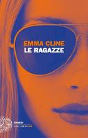 Le ragazze - Emma Cline Le ragazze - Emma Cline