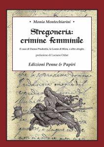 Catalogo: “Stregoneria: crimine femminile” Catalogo: “Stregoneria: crimine femminile”