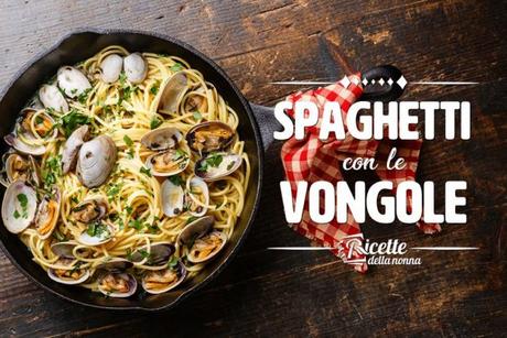Spaghetti con le vongole, il piatto al quale non si può dire di no spaghetti con le vongole, il piatto al quale non si può dire di no