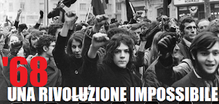 Il '68, una rivoluzione impossibile. Il '68, una rivoluzione impossibile.