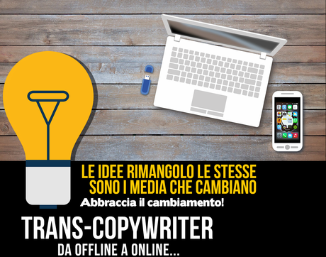 La rivoluzione digitale implica una trasformazione del ruolo professionale del copywriter ora sepre più in veste di specialista web copywriting copywriter specialista web digital marketing