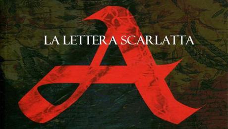 “La lettera scarlatta”, una storia di peccato americana “La lettera scarlatta”, una storia di peccato americana