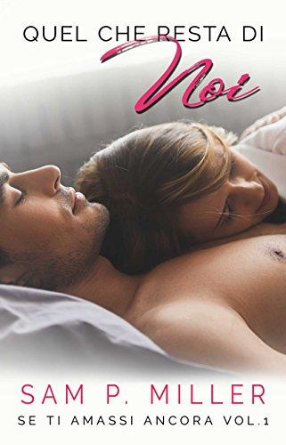 Review tour Quel che resta di noi #1 di Sam P. Miller Review tour Quel che resta di noi #1 di Sam P. Miller
