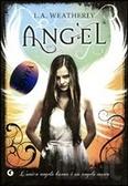 Trilogia “Angel” di L.A. Weatherly