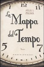 La mappa del tempo, di Félix J. Palma