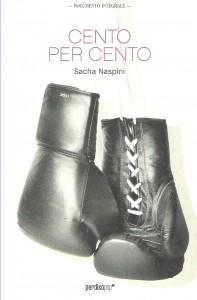 Una mia recensione del romanzo Cento per Cento, di Sacha ...