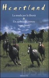 Strada per la libertà-Un rischio da correre. Heartland