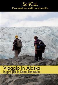 Viaggio in Alaska – In giro per la Kenai Peninsula di Scrical