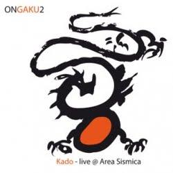 OnGaku2 KADO - Live @ Area Sismica, Improvvisatore Involontario 2010