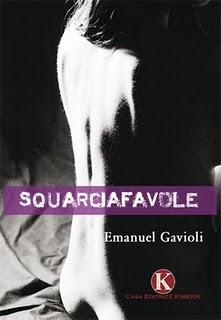 Squarciafavole: la recensione dello scrittore Glauco Silvestri.