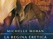 RECENSIONE: Regina Eretica Michelle Moran