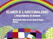 Elmer l'arcobaleno: storia sull'importanza donare